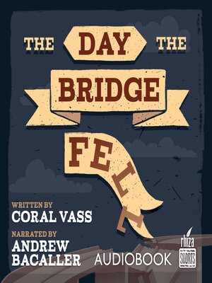 cover image of The Day the Bridge Fell